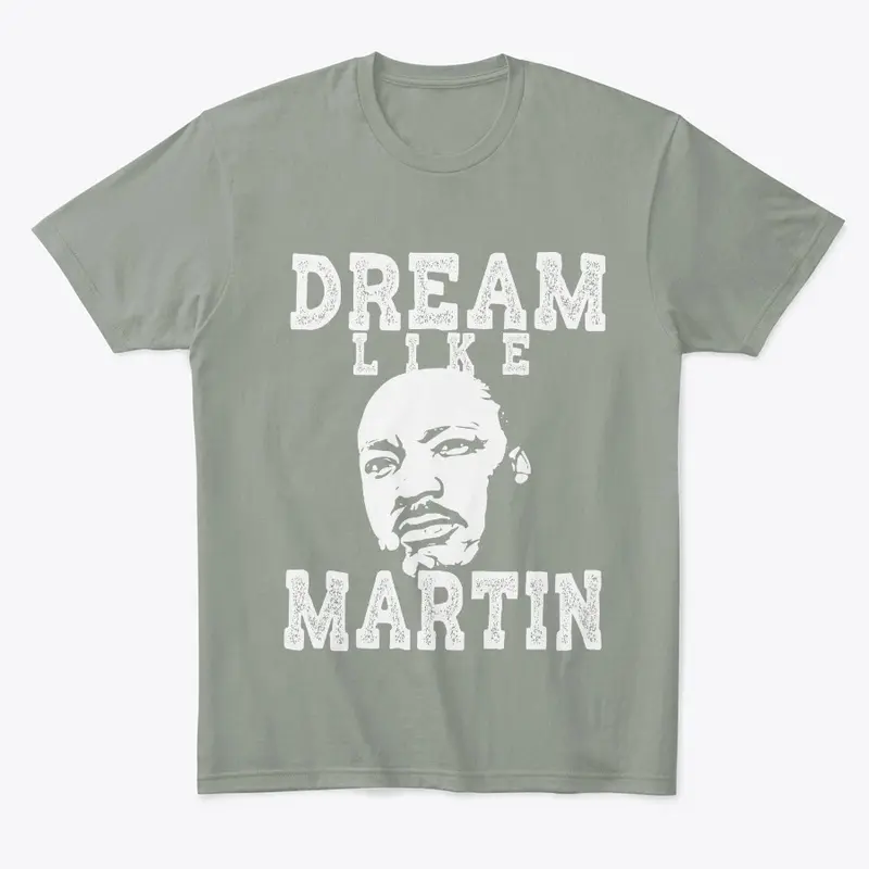 Dream Like MLK Pride Black History Month